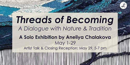Aneliya Chalakova: Threads of Becoming