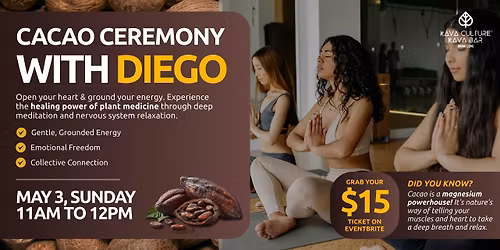 Cacao Ceremony with Diego at Kava Culture NFW
