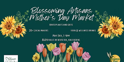 Blossoming Artisans Mother's Day Market