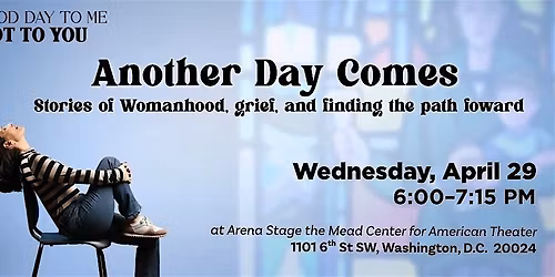 Another Day Comes: Womenhood, grief, and finding  the path forward