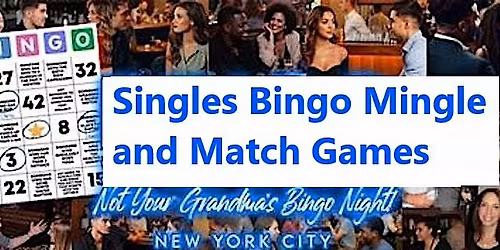 Singles Bingo Mingle and Match Games ages 20s-30s