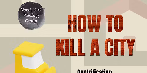 How to K*ll a City (North York Reading Group)