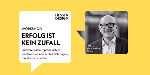 WORKSHOP: Erfolg ist kein Zufall - Entrepreneurship