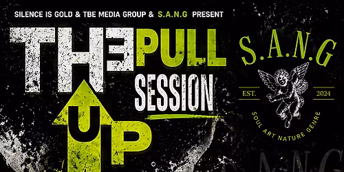 S.A.N.G.& SIG PRESENT TH3 PULLUP SESSION