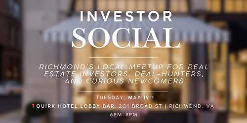 Investor Social | Real Estate  Investing Networking Event | Richmond, VA