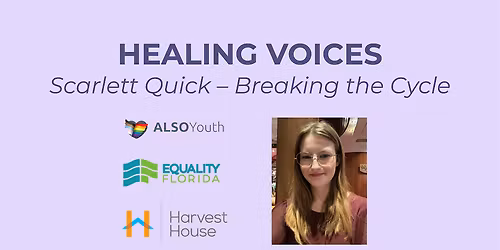Healing Voices: Scarlett Quick \u2013 Breaking the Cycle