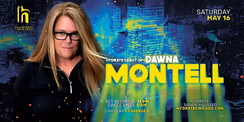 Hydrate Debut of Dawna Montell!