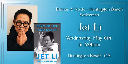 Jet Li signs BEYOND LIFE AND DEATH at Barnes & Noble - Huntington Beach
