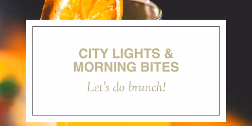 City Lights and Morning Bites: Mother's Day Brunch