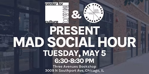 Mad Social Hour at Three Avenues Bookshop
