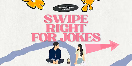 Swipe Right for Jokes - Standup Comedy With No Bad Matches