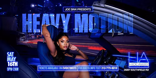 Heavy Motion At Hideaway Saturday May 16th