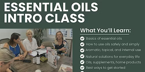 Natural Solutions Intro Class - Essential Oils 101