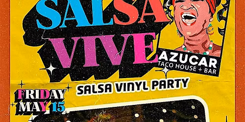 Esquina Latina Productions Presents: LA SALSA VIVE - Salsa Vinyl Party