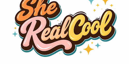 She Real Cool: Jazz Expansion, Cultivation and Liberation
