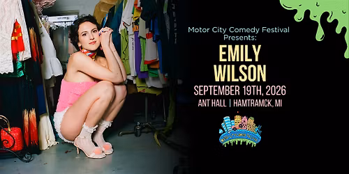 Motor City Comedy Fest Presents: EMILY WILSON