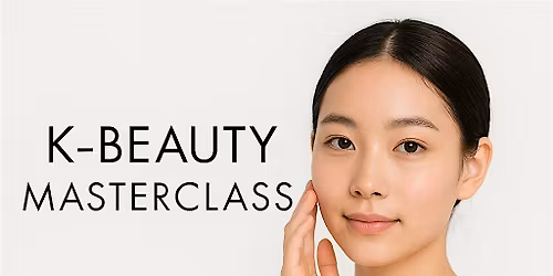 K-Beauty Masterclass at Beauty Edit Mayfair