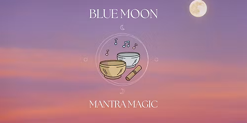 Blue Moon Mantra Magic