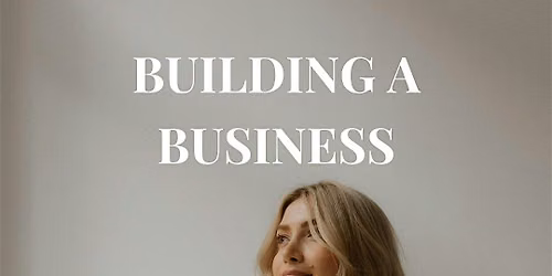 Building a Business