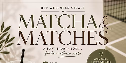 Matcha &Matches padel session