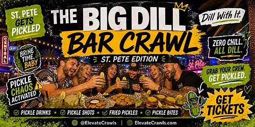 The BIG DILL Bar Crawl - St Pete