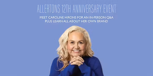 Skincare Q&A with Caroline Hirons: Allertons 12th Anniversary Event