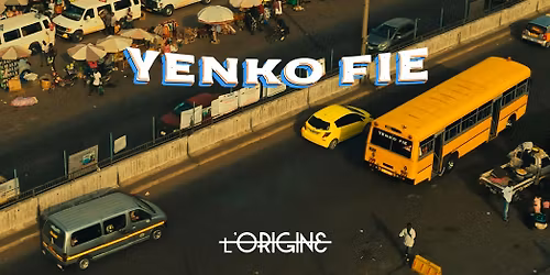 L'ORIGINE Presents: Yenko Fie Private Screening