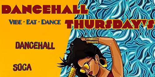 DANCEHALL THURSDAY\u2019S