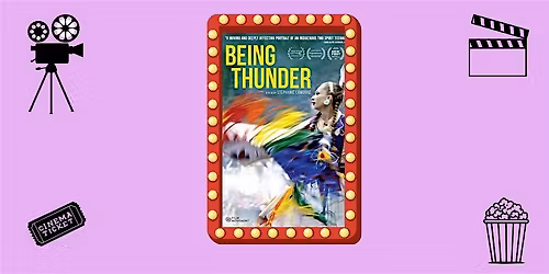 Milk Memorial Movie Series: Being Thunder