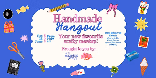 Melbourne Handmade Hangout! \u2702\ufe0f