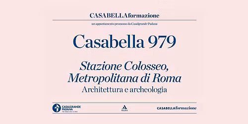 Casabella 979: Stazione Colosseo, metropolitana di Roma