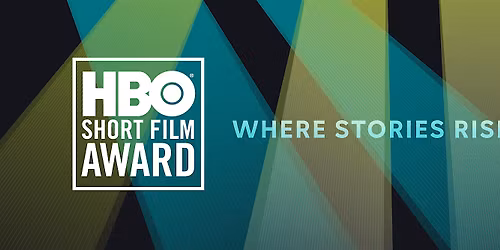 29th Annual HBO Short Film Award Showcase