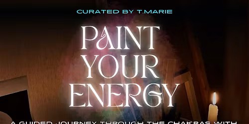 Paint Your Energy - A Guided Journey with Paint & Sound