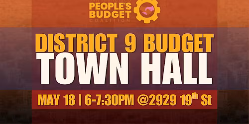 District 9 Budget Town Hall