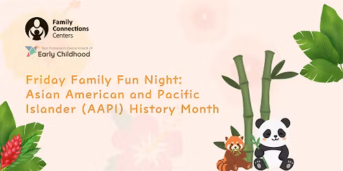 Friday Family Fun Night: Asian American and Pacific Islander (AAPI) Month
