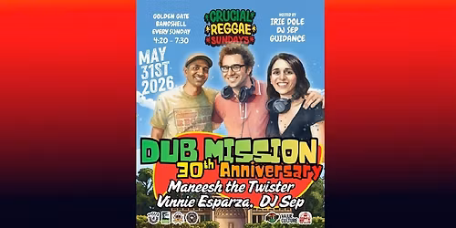 Dub Mission's 30th Anniversary Celebration in Golden Gate Park  (free)