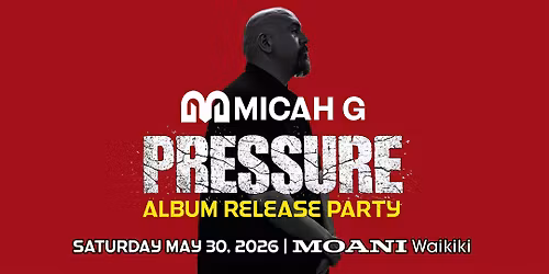 Micah G Pressure Album Release Party