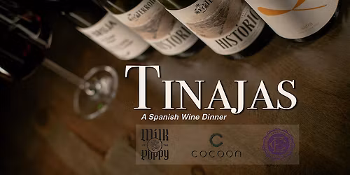"TINAJAS" \u2022 Spanish Wine Dinner