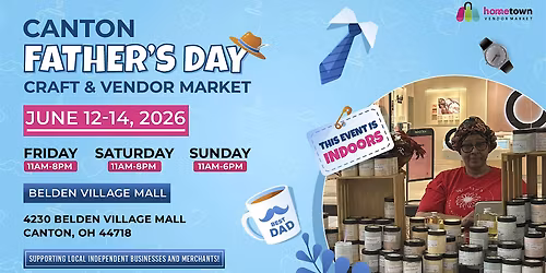 Canton Father\u2019s Day Craft & Vendor Market