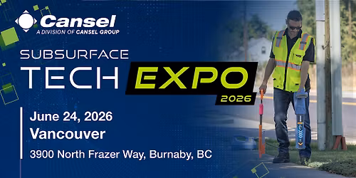 Cansel Subsurface Tech Expo 2026 - Vancouver