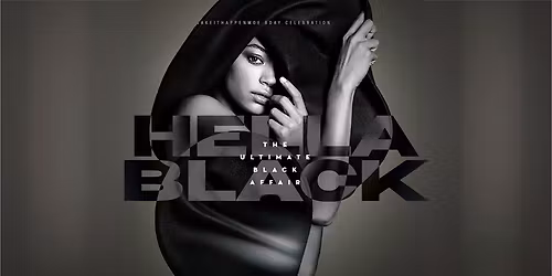 Hella Black (Makeithappenmoe\u2019s Annual All Black Affair)