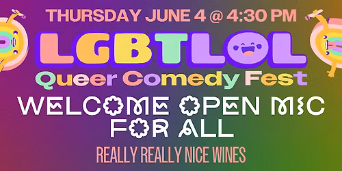 Welcome Open Mic for All! LGBTLOL 2026 (Thursday, 4:30pm)