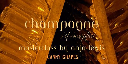 Champagne S\u2019il Vous Pla\u00eet | Champagne Masterclass