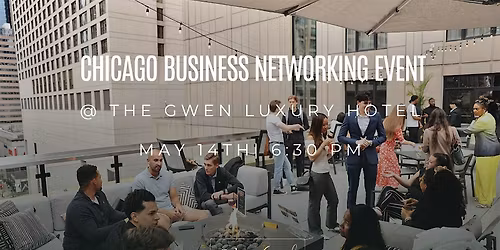 Chicago Business Networking Event @ The Gwen Rooftop