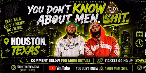 You Don't Know Sh*t About Men