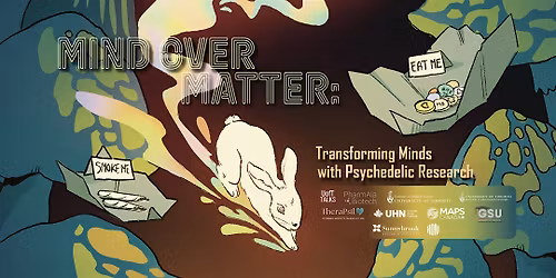 UofT Talks - Mind Over Matter: Transforming Minds With Psychedelic Research