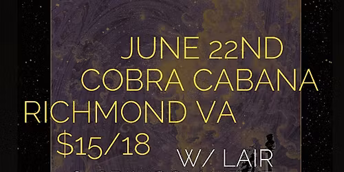 The Obsessed w\/ LAIR & Crimson Heat at Cobra Cabana 6\/22!