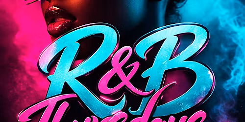 R&B Thursdays \u2022 Every Thursdays @ Hendrxx