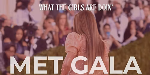 Met Gala Watch Party