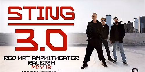 Sting Live in Raleigh 2026 Red Hat Amphitheater May 19 Evening Concert